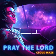 Pray the Lord