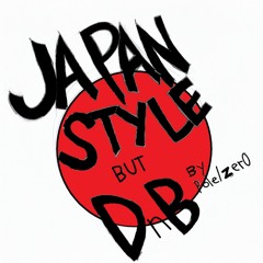 Japan Style But DnB