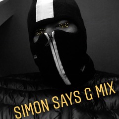 SIMON SAYS G mix