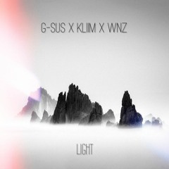 G-sus x KlIm x WNz - Light