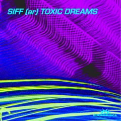 Siff / Toxic Dreams / Sample / BMR613