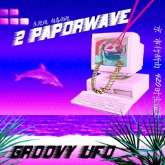 2 Paporwave