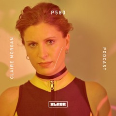 XLR8R Podcast 580: Claire Morgan