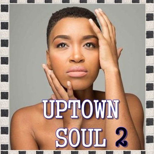 UPTOWN SOUL 2