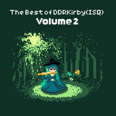 The Best Of DDRKirby(ISQ) - Volume 2 (Album Trailer)