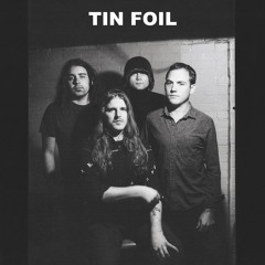 Tin Foil - "Cant Stay Here"