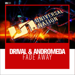 Drival & Andromeda - Fade Away (Vocal Mix)