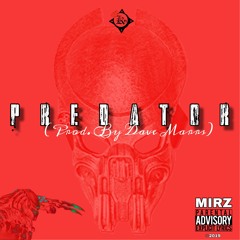 P R E D A T O R (Prod. by Dave Marrs)