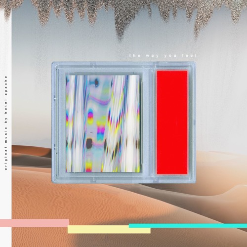 T H E   W A Y   Y O U   F E E L