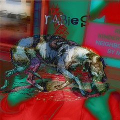 Rabies (prod. Lukrative)