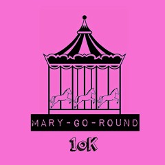 Mary-Go-Round