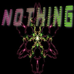 Nothing - Intro