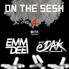 On The Sesh - Episode 4 - ft. eDak