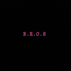 B.R.O.S