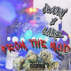 Swerv x Larz - From The Mud