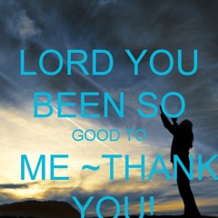 You've Been So Good To Me: Sung By Stacey Beck