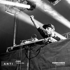ANTI - [PZR050] - Exclusive Mix