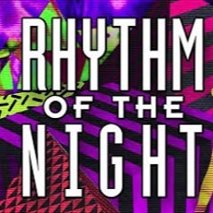 Rhythm Of The Night (Kelzy Edit)