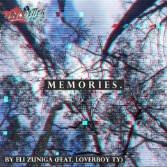 Memories Feat. Loverboy Ty