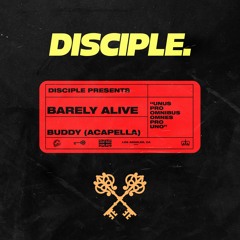 [ACAPELLA] Barely Alive - Buddy FREE DOWNLOAD