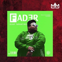 Guap Tarantino - Fader (Official Audio)