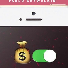 Pablo Skywalkin X MoneymakinMirr X Big Money Rich- Ar In The Car