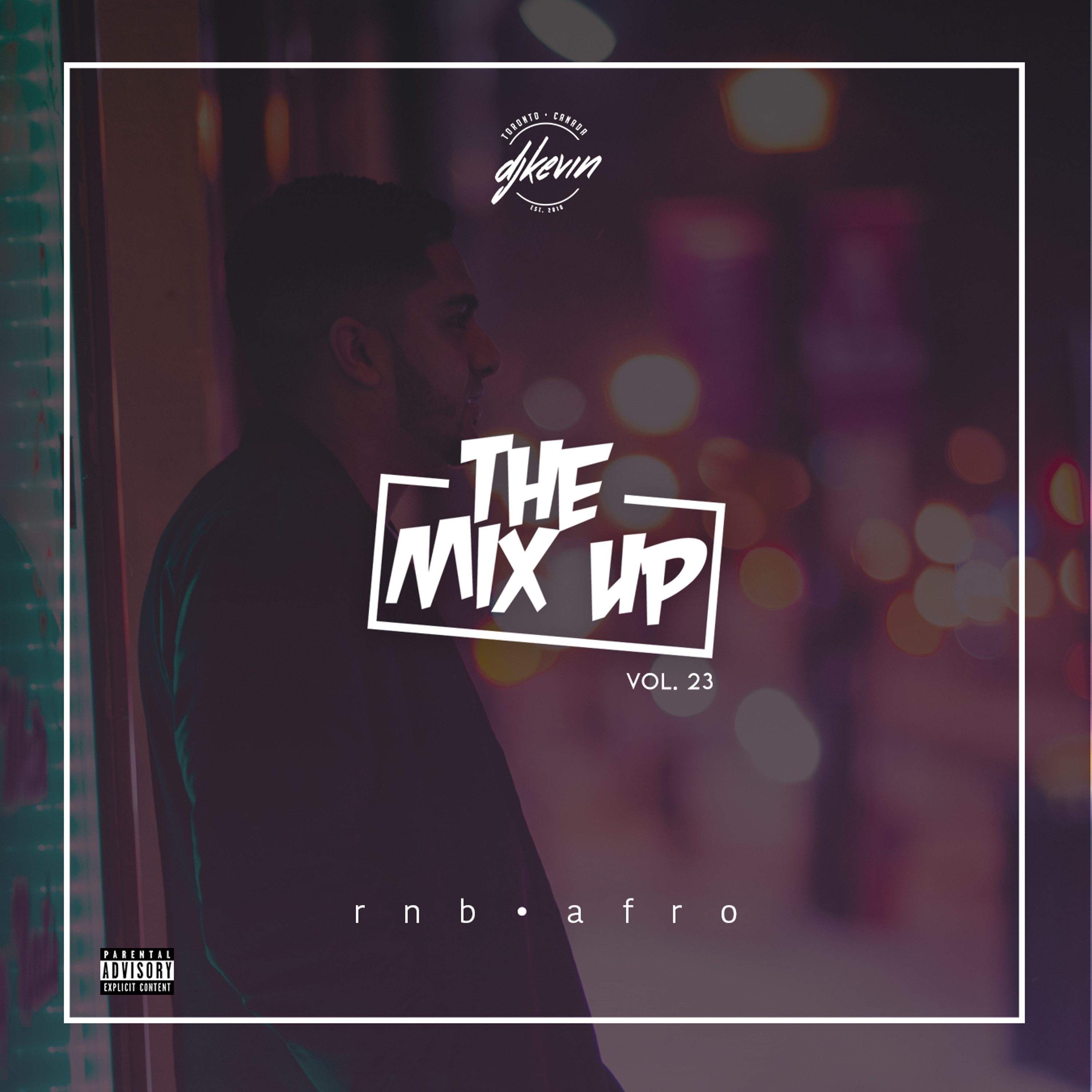 THE MIX UP - Volume 23 - Mixed by DJ KEVIN (Explicit Content)