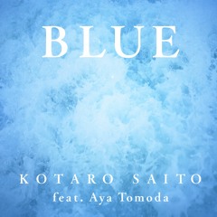Blue feat. Aya Tomoda