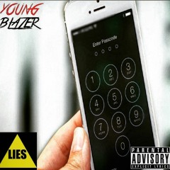 Young Blazer- Lies (Explicit)