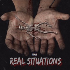 Real Situations ft 500BagBoyz