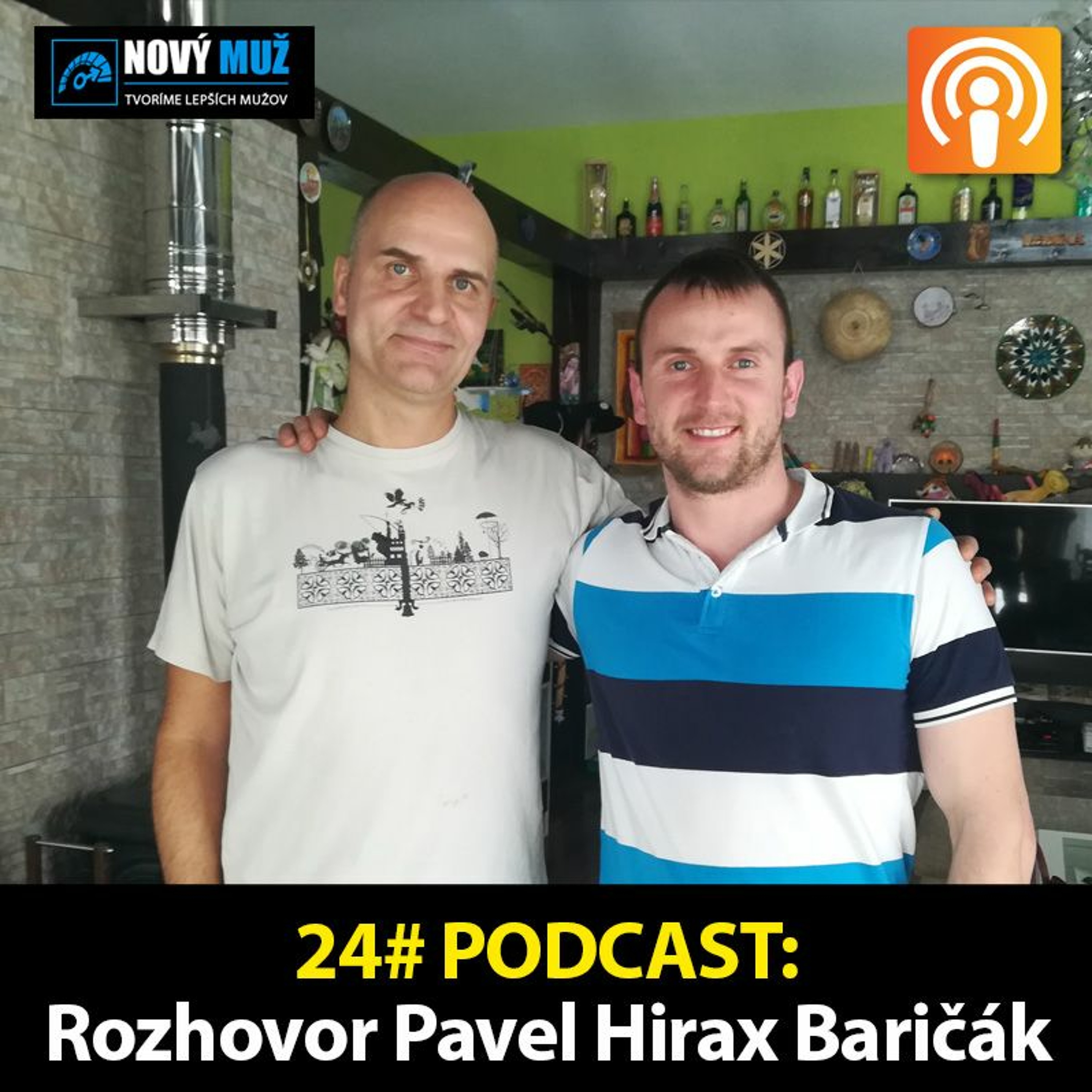 24# PODCAST - Rozhovor Pavel Hirax Baričák - Prečo si k sebe priťahujeme nevhodných partnerov