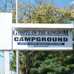 Gospel of the Kingdom: Campground