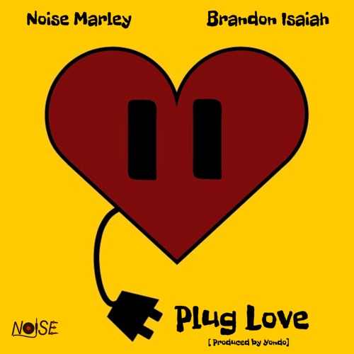 Stream Plug Love by Noise Marley Listen online for free on SoundCloud