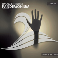 SWM119 : Trance Ferhat - Pandemonium (Original Mix)