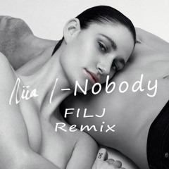 Niia - Nobody (FILJ - Remix)