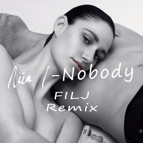 Niia - Nobody (FILJ - Remix)