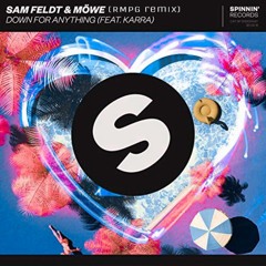 Sam Feldt & Mowe Ft. KARRA - Down For Anything