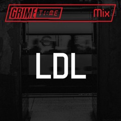 Grime Time mix by LDL