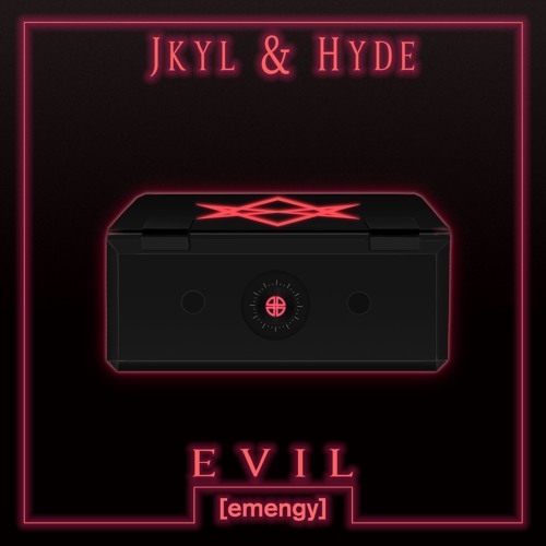 Jkyl & Hyde - EVIL [emengy Exclusive]