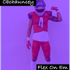 Flex On em (ig-cbchauncey)