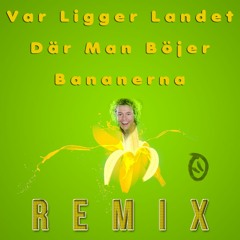 MOJJE - Var Ligger Landet Där Man Böjer Bananerna 🍌[J.O.X Remix] - FREE DOWNLOAD