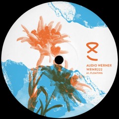 A. Audio Werner - Floating [AKU013]