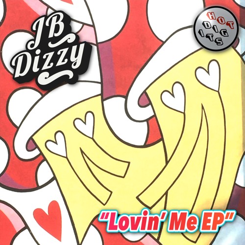 HOTDIGIT052 JB Dizzy - Lovin' Me (Get Down Edits Deep Lovin' Remix) (Preview)