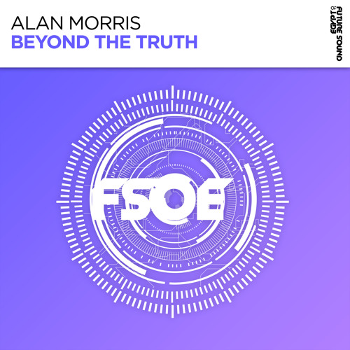 Alan Morris - Beyond The Truth [FSOE]