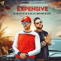 Expensive - Karan Aujla & Binnie Ranu