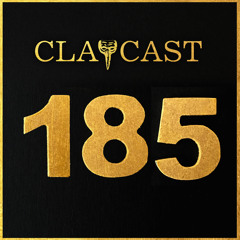 CLAPCAST #185
