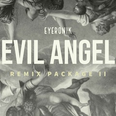 EyeRonik - Evil Angel (Dj Two4 Remix)