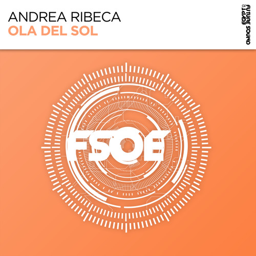 Andrea Ribeca - Ola Del Sol [FSOE]