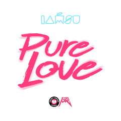 Pure Love - IAMSU!