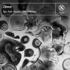PREMIERE: 28mm - Ego feat. Numa (LUNR Remix)[Subdrive]